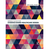 Design Tools for Evidence-Based Healthcare Design