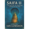 Saifa II: The War for the Operating System of the Soul. A Mind-Bending Techno-Thriller on Engineered Beliefs in a Future Where the Human Soul Is the U