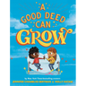A Good Deed Can Grow