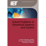 Solved Problems in Dynamical Systems and Control