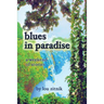 blues in paradise: a weekend of stories