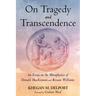 On Tragedy and Transcendence
