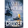 The Cruiser: A Dan Lenson Novel