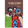 No Time to Mourn: An anthology by South Sudanese Women
