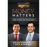 Money Matters: World's Leading Entrepreneurs Reveal Their Top Tips to Success (Vol.1 - Edition 8)
