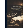 Letters of Thomas Gray: Two Volumes in One