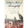 Clothed in Robes of Sovereignty: The Continental Congress and the People Out of Doors