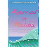 Married in Malibu (Drama Diaries Series: Standalone Grumpy Sunshine Romances)