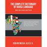 The Complete Dictionary of Guosa Language 3rd Revised Edition: A West African (ECOWAS) indigenous zonal Lingua-franca evolution for Peace, Unity, Iden