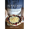 The Pie Lady: Classic Stories from a Mennonite Cook and Her Friends