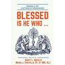 Blessed Is He Who ...: Models of Catholic Manhood