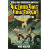 The Land That Time Forgot: Fortress Primeval (Edgar Rice Burroughs Universe)