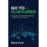 Go to Customer: A Guidebook to Selling What's Possible - for Enterprise Account Teams