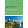 Taking Sustainable Cities Seriously, second edition: Economic Development, the Environment, and Quality of Life in American Cities