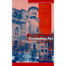 Contesting Art: Art, Politics and Identity in the Modern World