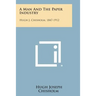 A Man And The Paper Industry: Hugh J. Chisholm, 1847-1912