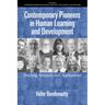 Contemporary Pioneers in Human Learning and Development: Teaching, Research, and Applications