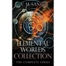 Elemental Worlds Collection: The Complete Series