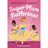 Sugar Plum Ballerinas: Dancing Diva