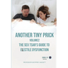 Another Tiny Prick: The Sex Tsar's Guide to Electile Dysfunction