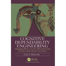 Cognitive Dependability Engineering: Managing Risks in Cyber-Physical-Social Systems under Deep Uncertainty