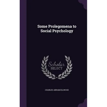 Some Prolegomena to Social Psychology
