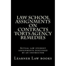 Law School Assignments on Contracts Torts Agency Remedies: Actual law student assignments discussed by an instructor