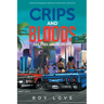 Crips And Bloods: High Risk and Big Dreams: Part 1 of 2