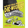 We're All Gonna Die-Nosaur!: Escape of the Apes