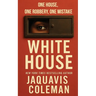 The White House: A Novella (REPRINT)