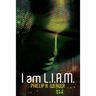 I am L.I.A.M.