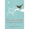 Wider Than the Sky: Essays and Meditations on the Healing Power of Emily Dickinson