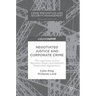 Negotiated Justice and Corporate Crime: The Legitimacy of Civil Recovery Orders and Deferred Prosecution Agreements
