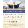 Chosen to Be God's Prophet Workbook: Lessons from the Life of Samuel: How God Works in and Through Those He Chooses