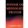 Power of Midnight Prayer