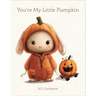 You're My Little Pumpkin