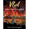 Vlad and the Great Fire of London