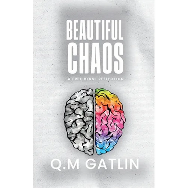 Beautiful Chaos: A Free Verse Reflection