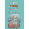 Write More F*cking Books!: The 2026 Writer's Planner