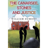 The Canarsee, Stones and Justice
