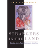Strangers in the Land: Blacks, Jews, Post-Holocaust America