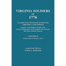 Virginia Soldiers of 1776. Compiled from Documents on File in the Virginia Land Office. in Three Volumes. Volume II