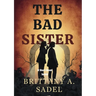 The Bad Sister