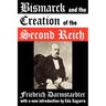 Bismarck and the Creation of the Second Reich