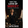 For The Love of Money