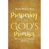 Prospering On God's Promises: 365 Days of Faith-Building Devotions