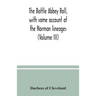 The Battle Abbey roll, with some account of the Norman lineages (Volume III)