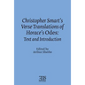 Christopher Smart's Verse Translation of Horace's Odes: Text and Introduction
