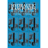 Hydraulic RAM Pumps: A Guide to RAM Pump Water Supply Systems