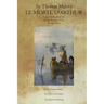 Le Morte D' Arthur: King Arthur and of his Noble Knights of the Round Table